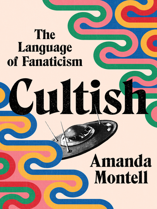 Title details for Cultish by Amanda Montell - Available
